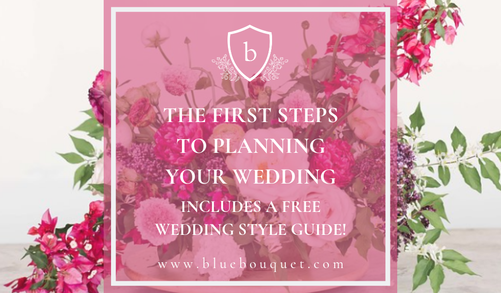 The First Steps to Planning Your Wedding | Blue Bouquet - Kansas City Florist